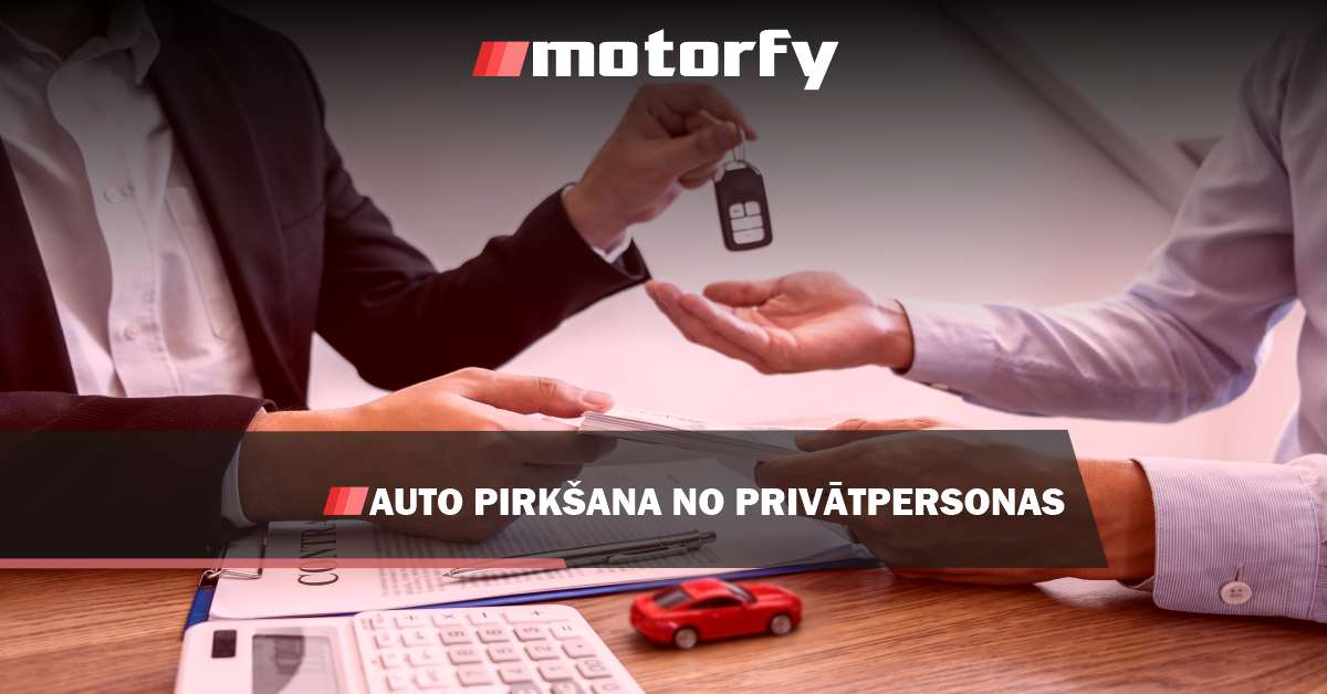 Auto pirkšana no privātpersonas bilde auto pirkšana no privātpersonas
